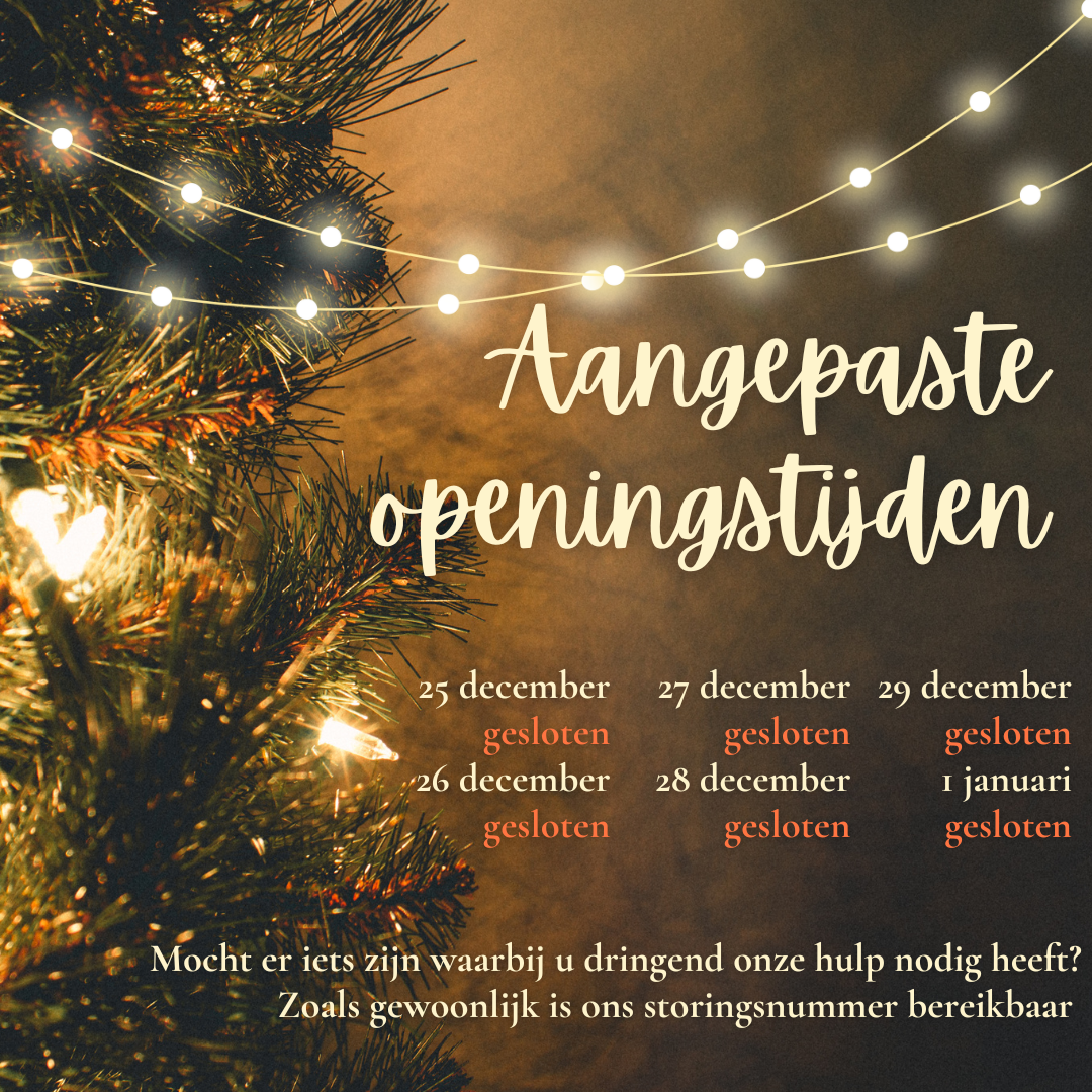 Aangepaste openingstijden!